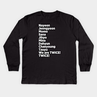 Ready to Be Twice Twice Names Kids Long Sleeve T-Shirt